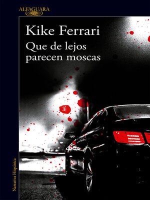 cover image of Que de lejos parecen moscas